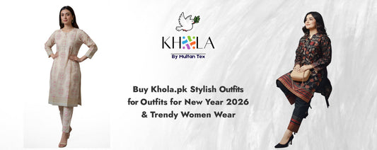 Buy Khola.pk Stylish Pakistani Outfits for New Year 2026 & Trendy Women Wear
